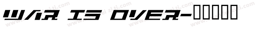 War is Over字体转换